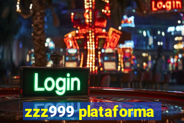 zzz999 plataforma